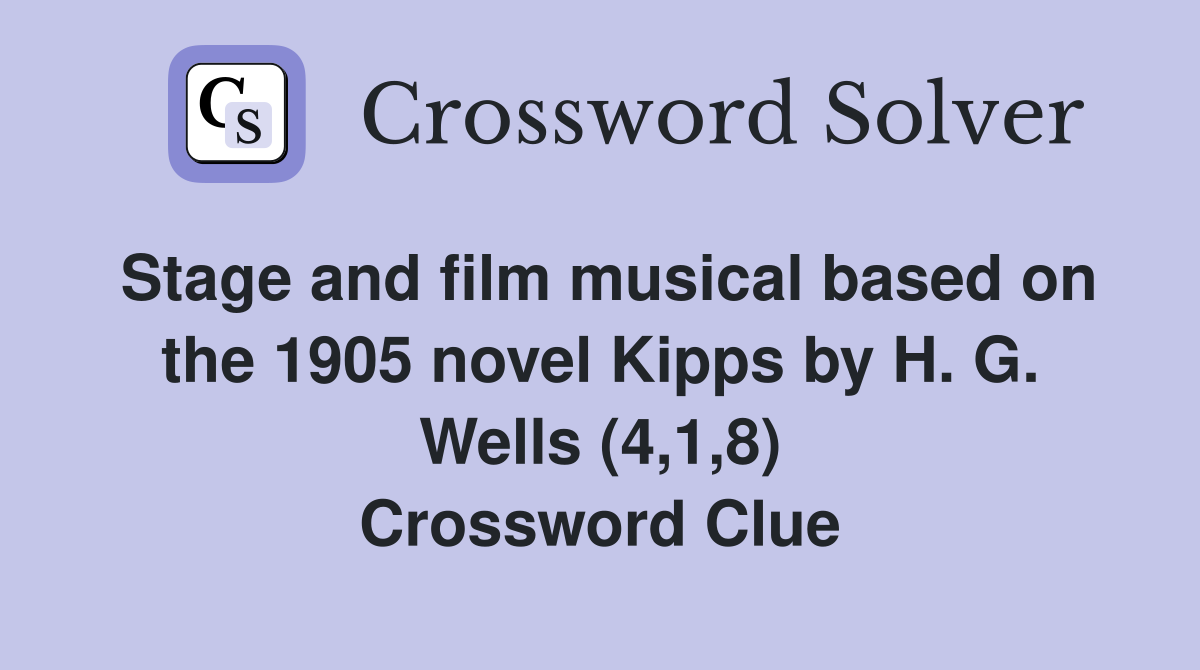 Stage and film musical based on the 1905 novel Kipps by H. G. Wells (4